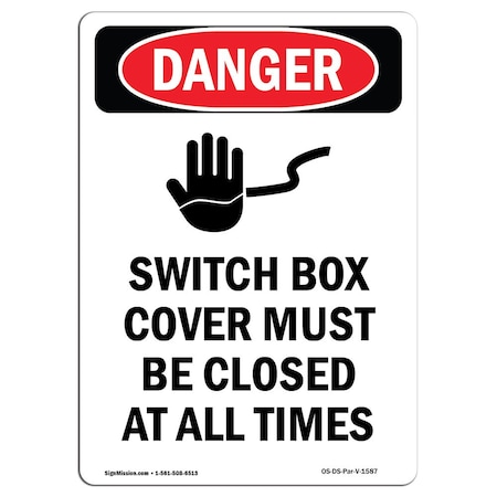 Signmission Safety Sign, OSHA Danger, 10" Height, Rigid Plastic, Switch Box Cover Must, Portrait OS-DS-P-710-V-1587